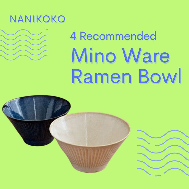 4 Recommended Mino Ware Ramen Bowl